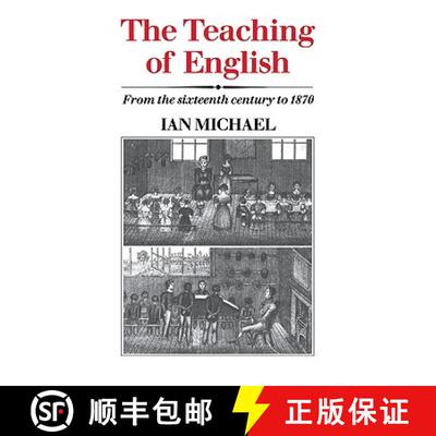 【3-4周达】The Teaching of English: From the Sixteenth Century to 1870 [9780521023382]