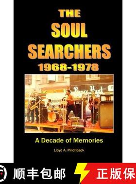预订 The Soul Searchers 1968-1978: A Decade of Memories [9780615825267]