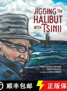 【3-4周达】Jigging for Halibut With Tsinii: Volume 1 [9781553799818]