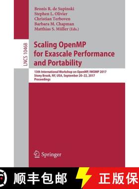 【3-4周达】Scaling OpenMP for Exascale Performance and Portability: 13th International Workshop on Op... [9783319655772]