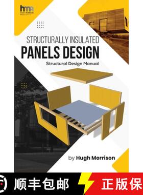预订 STRUCTURALLY INSULATED PANELS DESIGN: Structural Design Manual [9781917096003]