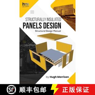 【3-4周达】STRUCTURALLY INSULATED PANELS DESIGN: Structural Design Manual [9781917096003]
