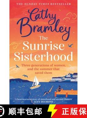 【3-4周达】The Sunrise Sisterhood : The perfect uplifting and joyful book from the Sunday Times bests... [9781398701434]