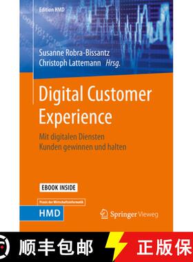 【3-4周达】Digital Customer Experience: Mit Digitalen Diensten Kunden Gewinnen Und Halten [9783658225414]
