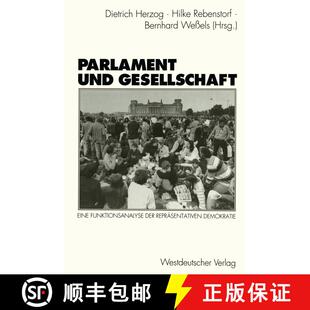 【3-4周达】Parlament und Gesellschaft: Eine Funktionsanalyse der repräsentativen Demokratie [9783531124698]