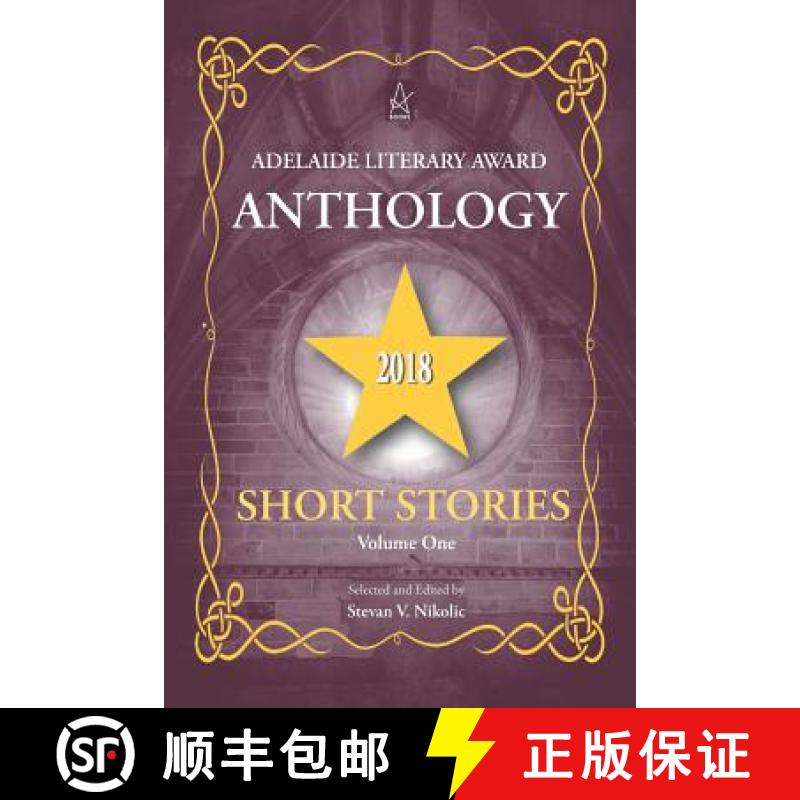 【3-4周达】Adelaide Literary Award Anthology 2018: Short Stories, Volume One [9781949180589]