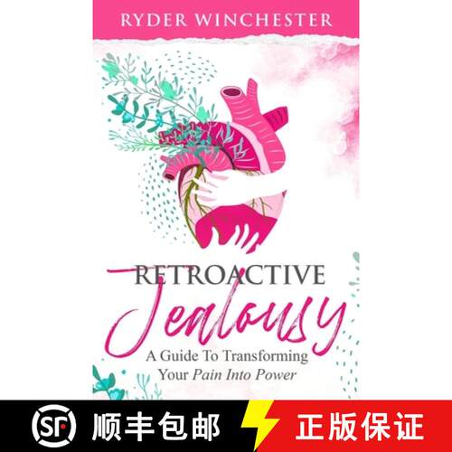 【3-4周达】Retroactive Jealousy : A Guide To Transforming Your Pain Into Power [9781953543011]