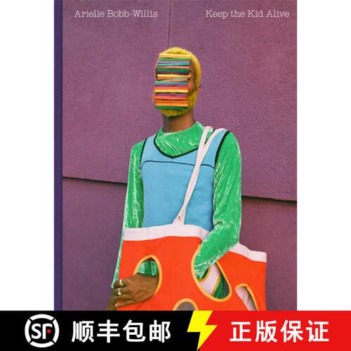 精装 Arielle Bobb-Willis: Keep the Kid Alive [9781597115704]