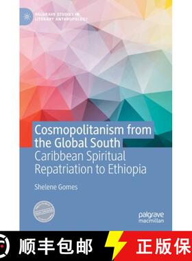 【3-4周达】Cosmopolitanism from the Global South : Caribbean Spiritual Repatriation to Ethiopia [9783030822712]