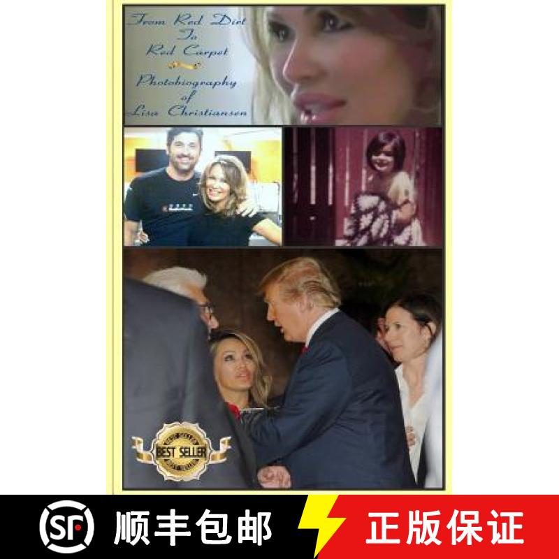 【3-4周达】From Red Dirt To Red Carpet: Photobiography of Lisa Christiansen [9780692739877]