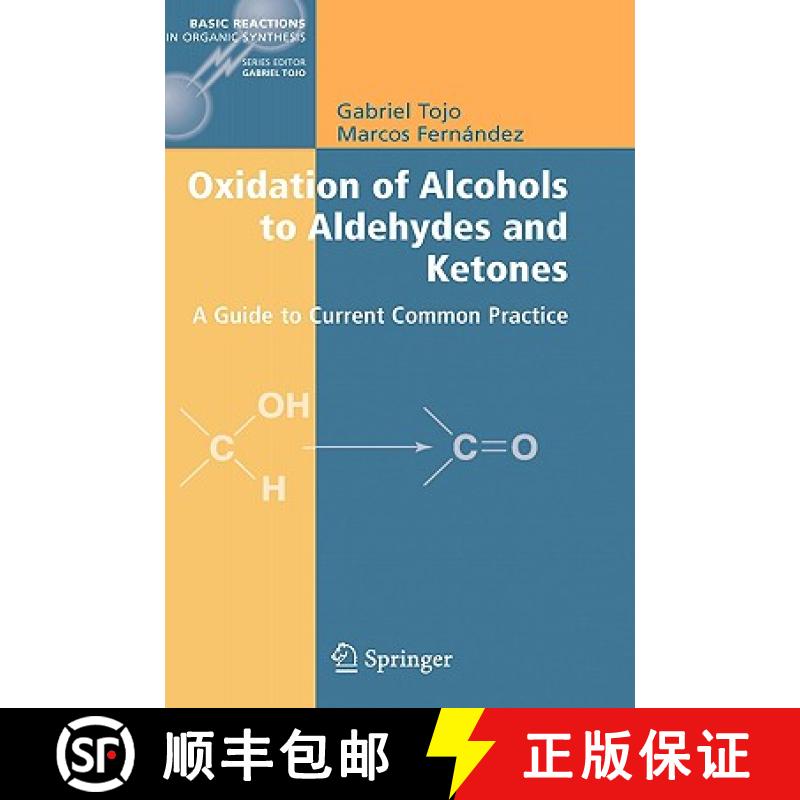 【3-4周达】Oxidation of Alcohols to Aldehydes and Ketones : A Guide to Current Common Practice [9780387236070]