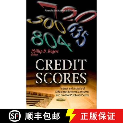 【3-4周达】Credit Scores: Impact and Analysis of Differences between Consumer- and Creditor-Purchased... [9781626183100]