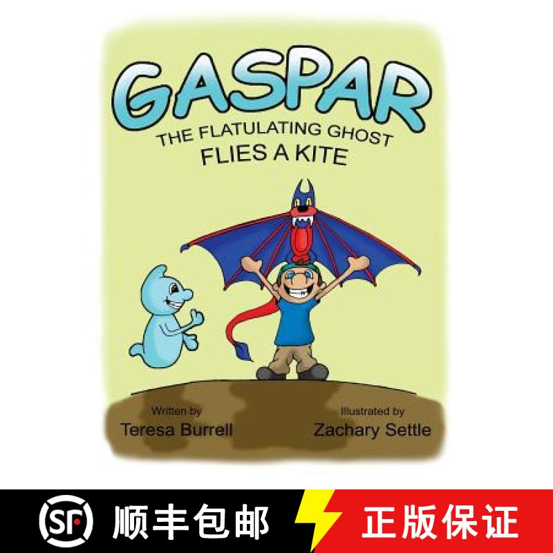 【3-4周达】Gaspar, the Flatulating Ghost, Flies a Kite [9781938680250]