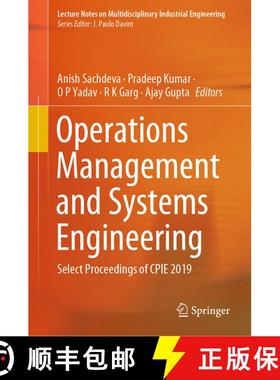 【3-4周达】Operations Management and Systems Engineering: Select Proceedings of CPIE 2019 [9789811560163]