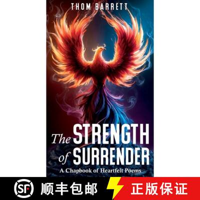 【3-4周达】精装 The Strength of Surrender: A Chapbook of Heartfelt Poems [9798990982369]