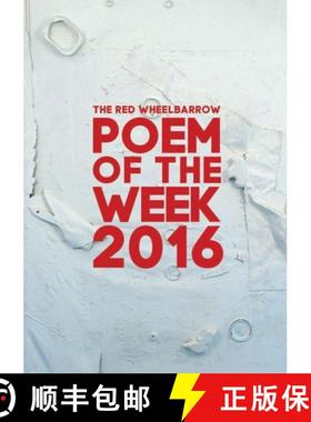 【3-4周达】The Red Wheelbarrow Poem of the Week 2016 [9781365579851]