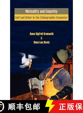 【3-4周达】Mutuality and Empathy: Self and Other in the Ethnographic Encounter [9780955640056]