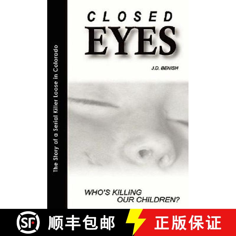 【2-3周达】Closed Eyes-Who's Killing Our Children? [9780982424902]