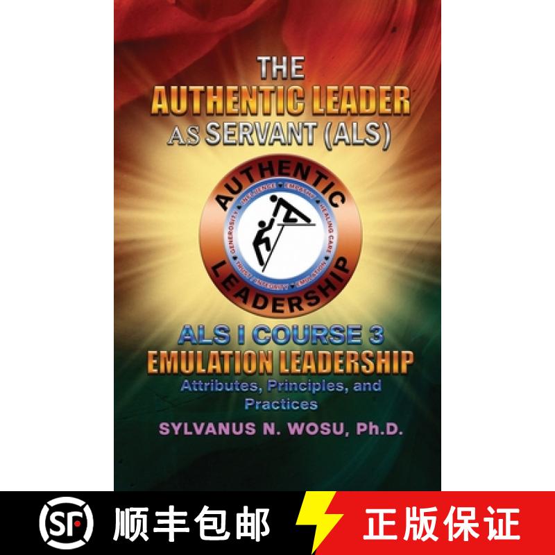 预订 The Authentic Leader As Servant I Course 3: Emulation Leadership [9798986644035]