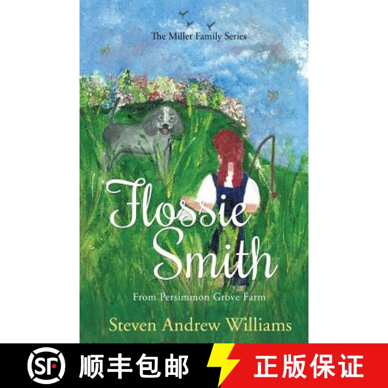 【2-3周达】Flossie Smith: From Persimmon Grove Farm - Volume 1 [9781498428040]