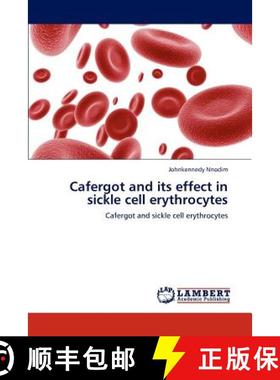 预订 Cafergot and Its Effect in Sickle Cell Erythrocytes [9783847317609]