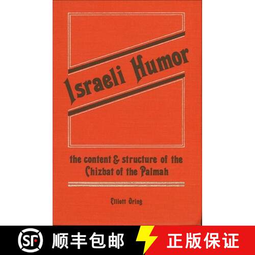 【3-4周达】精装 Israeli Humor : The Content and Structure of the Chizbat of the Palmah [9780873955126]