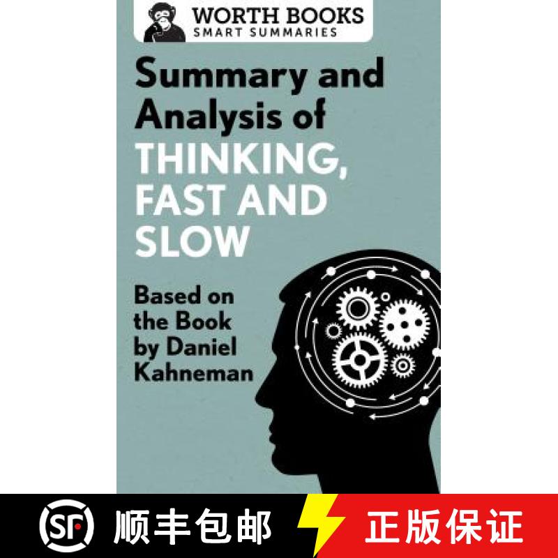 【3-4周达】Summary and Analysis of Thinking, Fast and Slow: Based on the Book by Daniel Kahneman [9781504046756]