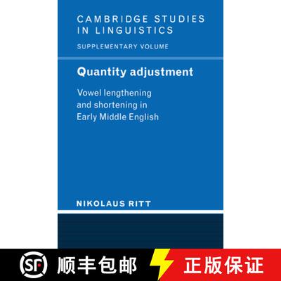 【3-4周达】Quantity Adjustment: Vowel Lengthening and Shortening in Early Middle English - Quantity A... [9780521022910]
