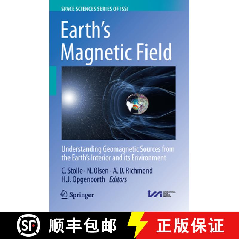 【3-4周达】Earth's Magnetic Field: Understanding Geomagnetic Sources from the Earth's Interior and It... [9789402412246]
