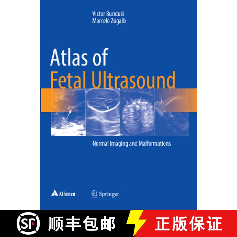 【3-4周达】Atlas of Fetal Ultrasound: Normal Imaging and Malformations [9783319854854]