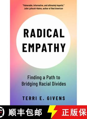 【3-4周达】Radical Empathy: Finding a Path to Bridging Racial Divides [9781447357254]