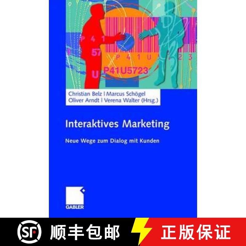 【3-4周达】Interaktives Marketing : Neue Wege zum Dialog mit Kunden [9783834907400]