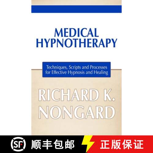 【3-4周达】Medical Hypnotherapy: Techniques, Scripts and Processes for Effective Hypnosis and Healing [9781300299974]
