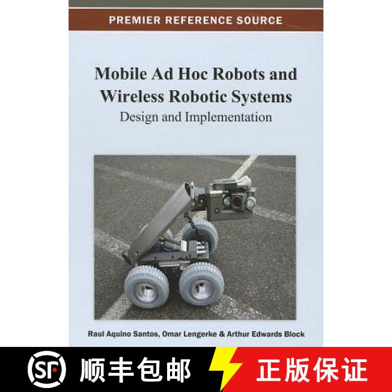 【3-4周达】Mobile Ad Hoc Robots and Wireless Robotic Systems: Design and Implementation [9781466626584]