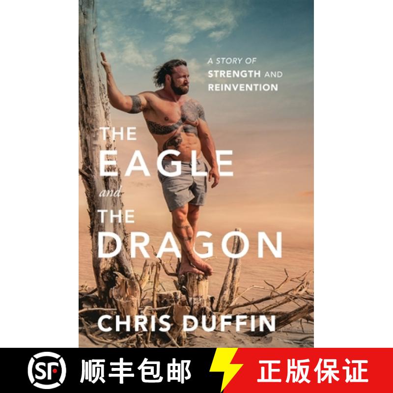 【2-3周达】The Eagle and the Dragon: A Story of Strength and Reinvention [9781544501949]
