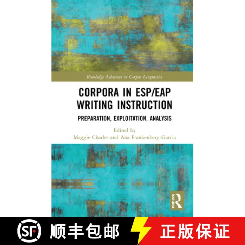 【3-4周达】Corpora in ESP/EAP Writing Instruction: Preparation, Exploitation, Analysis [9780367432348]
