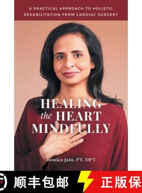 【3-4周达】Healing the Heart Mindfully: A Practical Approach to Holistic Rehabilitation from Cardiac ... [9781982242688]