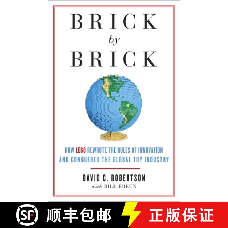 【3-4周达】Brick by Brick: How LEGO Rewrote the Rules of Innovation and Conquered the Global Toy Indu... [9780307951618]