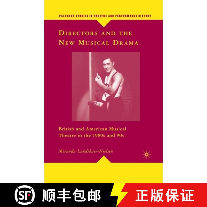 【3-4周达】Directors and the New Musical Drama : British and American Musical Theatre in the 1980s an... [9781349370689]
