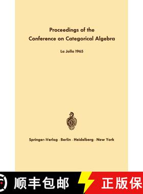【3-4周达】Proceedings of the Conference on Categorical Algebra : La Jolla 1965 [9783642999048]