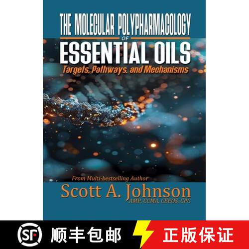 【3-4周达】精装 The Molecular Polypharmacology of Essential Oils: Targets, Pathways, and Mechanisms [9798988720669]
