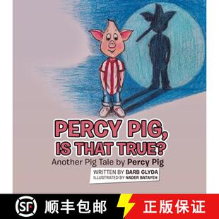 【3-4周达】Percy Pig, Is That True?: Another Pig Tale by Percy Pig [9781665774772]