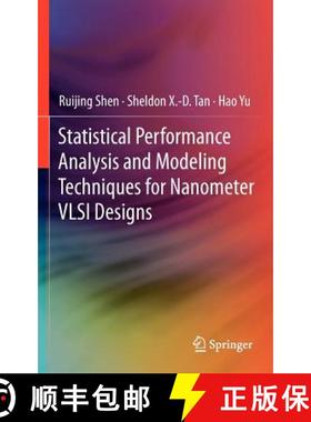 【3-4周达】Statistical Performance Analysis and Modeling Techniques for Nanometer VLSI Designs [9781461407874]