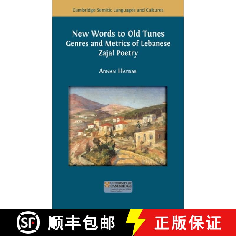 【3-4周达】New Words to Old Tunes: Genres and Metrics of Lebanese Zajal Poetry [9781805113928]