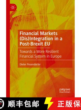 【3-4周达】Financial Markets (Dis)Integration in a Post-Brexit EU : Towards a More Resilient Financia... [9783030360542]