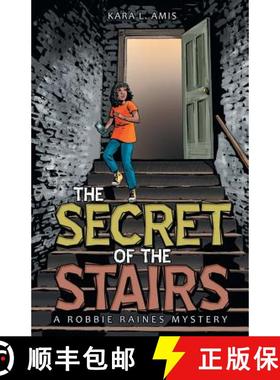【3-4周达】The Secret of the Stairs: A Robbie Raines Mystery [9781480853249]