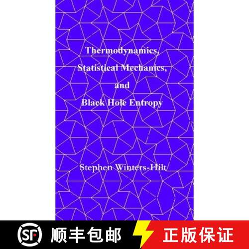 【3-4周达】Thermodynamics, Statistical Mechanics,  and Black Hole Entropy: Book 6 of Physics from Max... [9798894870090]