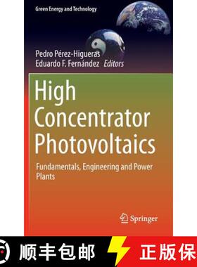 【3-4周达】High Concentrator Photovoltaics : Fundamentals, Engineering and Power Plants (1st ed. 2015) [9783319150383]