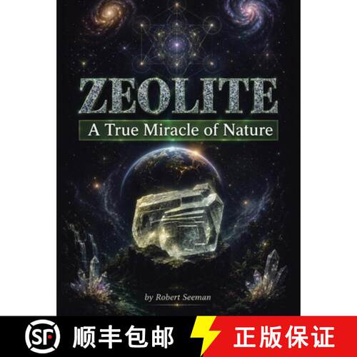 【3-4周达】Zeolite: A True Miracle of Nature [9781665798198]