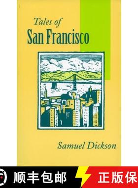 【3-4周达】Tales of San Francisco: Comprising 'San Francisco Is Your Home, ' 'San Francisco Kaleidosc... [9780804720977]